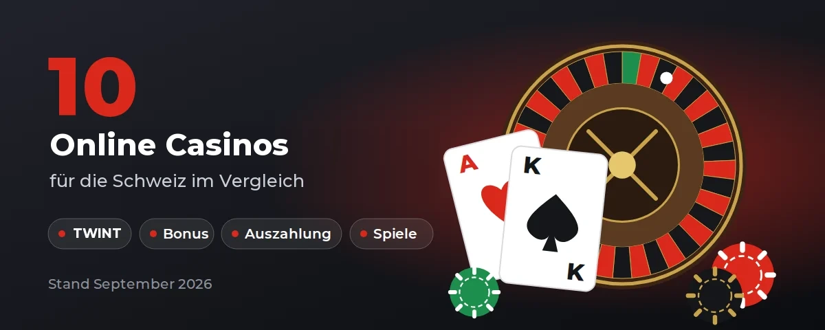 Online Casinos der Schweiz im Vergleich: zehn Anbieter im Überblick